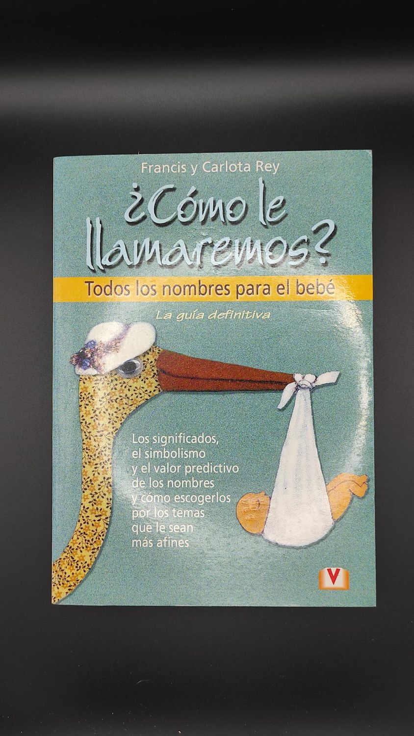 ¿Cómo le Llamaremos?