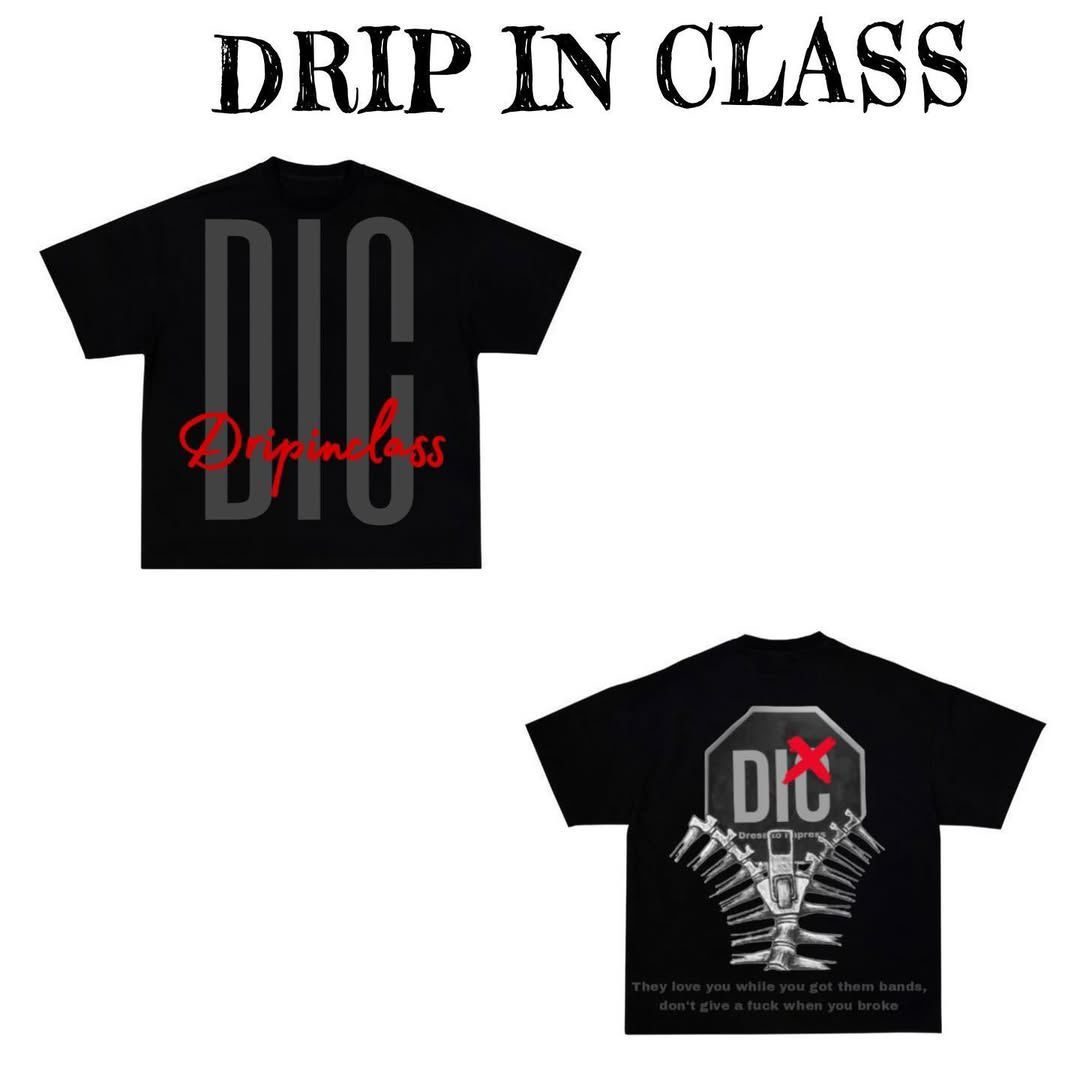 DRIP IN CLASS