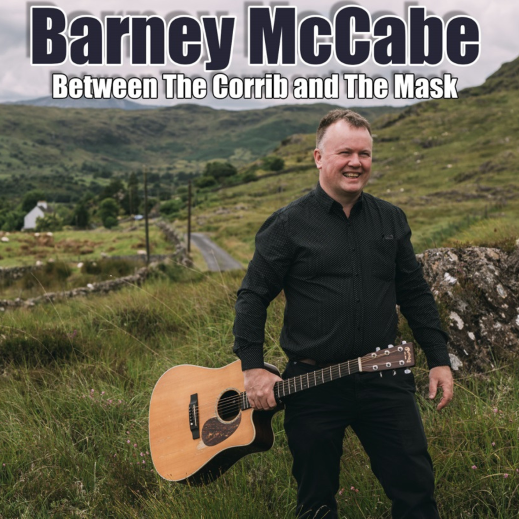 Barney McCabe - Between The Corrib &amp; The Mask