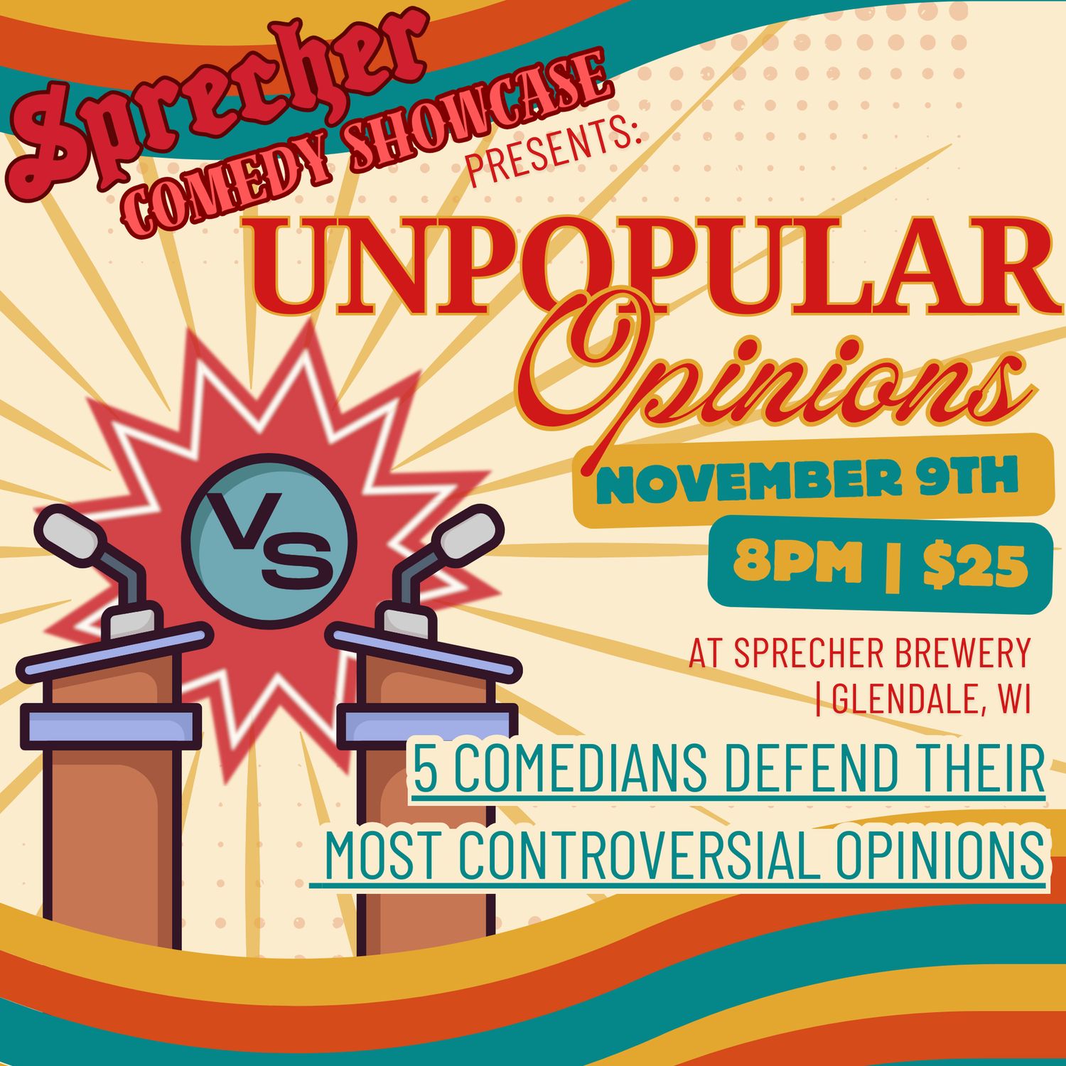 Unpopular Opinions: 5 Comics Defend Their Most Controversial Opinions | Sprecher Brewery | November 9th