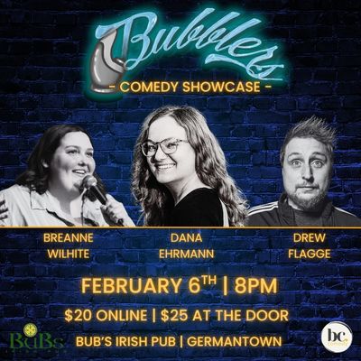 Bubbler's Comedy Showcase | Bub's Irish Pub, Germantown, WI | FEB 6th