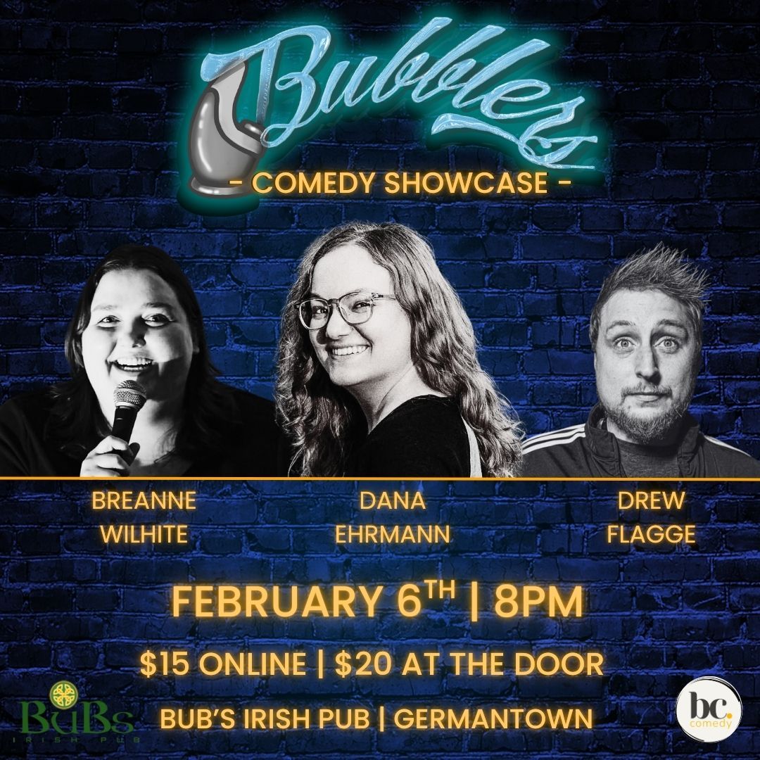 Bubbler's Comedy Showcase | Bub's Irish Pub, Germantown, WI | FEB 6th Bubbler's Comedy Showcase | Bub's Irish Pub, Germantown, WI | FEB 6th
