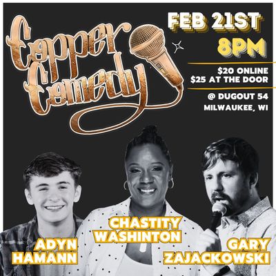 Copper Comedy | Chastity Washington | Milwaukee's Underground Comedy Club | FEB 21ST