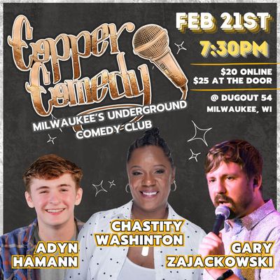 Copper Comedy | Chastity Washington | Milwaukee's Underground Comedy Club | FEB 21ST