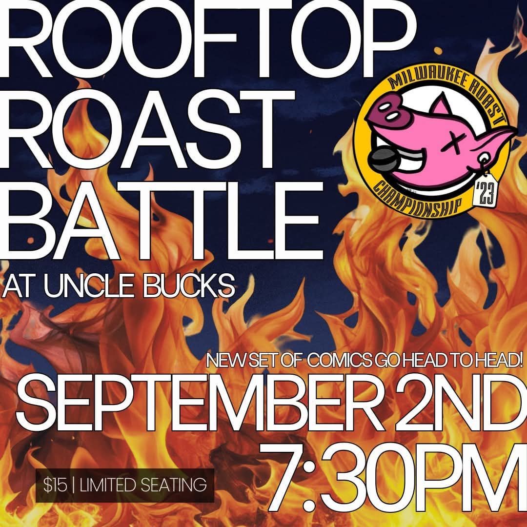 Rooftop Roast Battle at Uncle Bucks | September 2nd