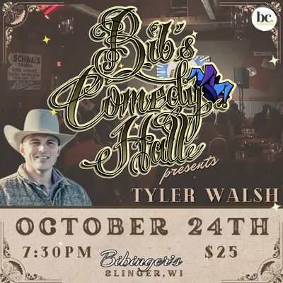 Bib's Comedy Hall | Season Opener | October 24th 7:30 PM | Slinger, WI Bib's Comedy Hall | Season Opener | October 24th 7:30 PM | Slinger, WI