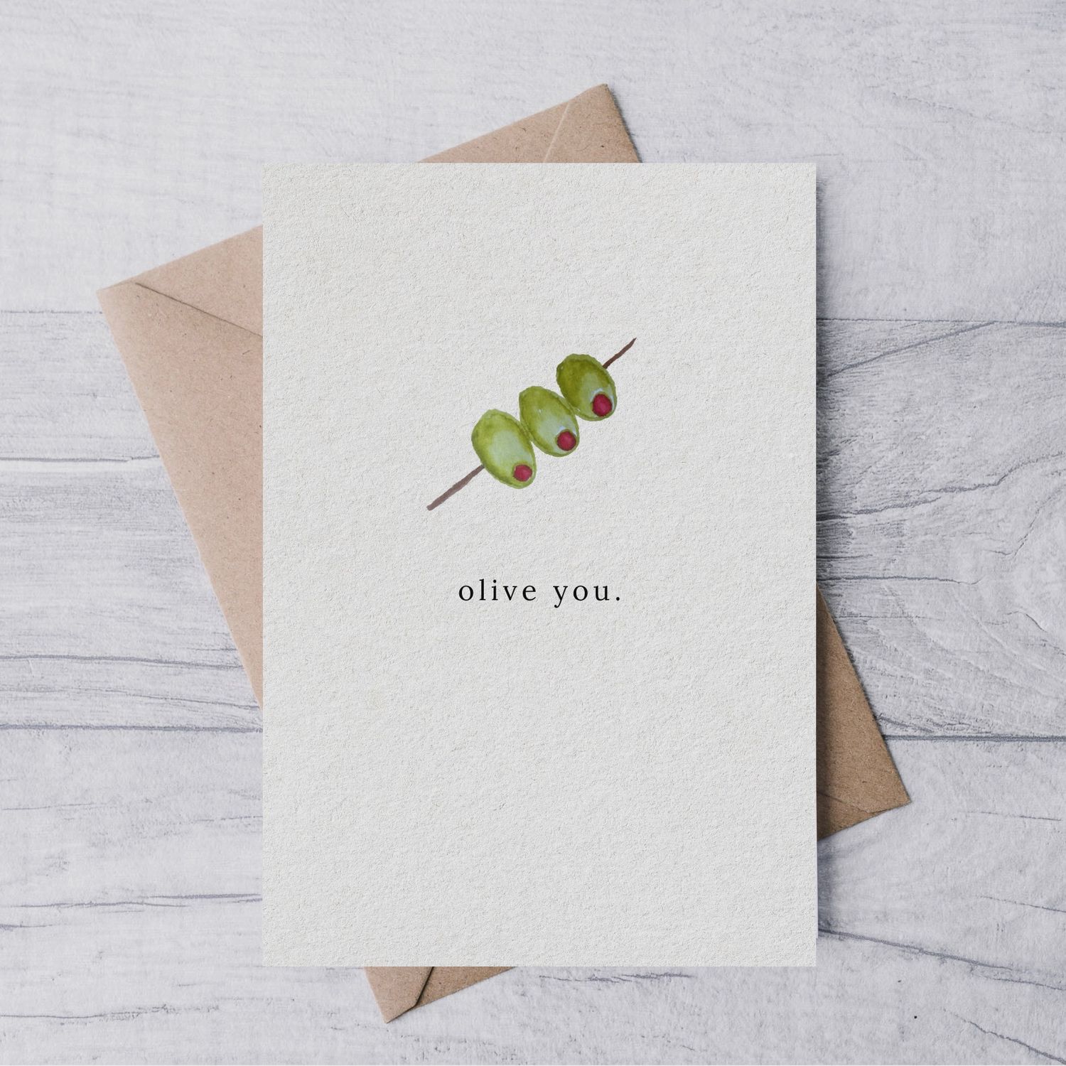 &quot;Olive You&quot; card