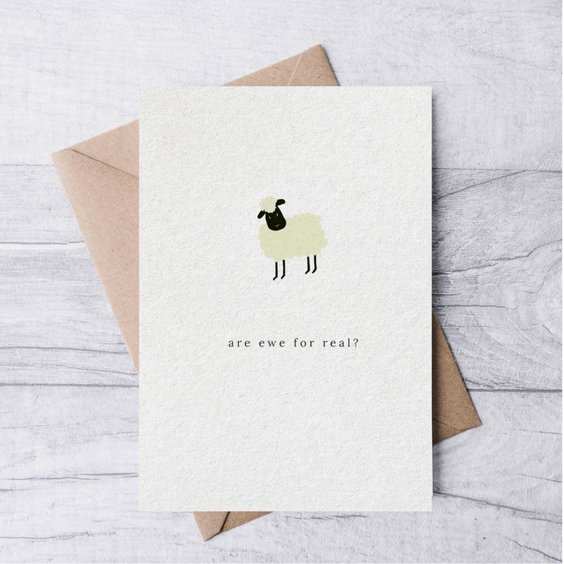 &quot;Are ewe for real&quot; Card