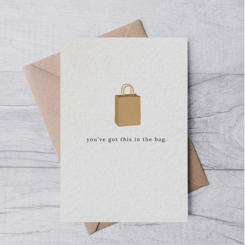 &quot;You&#39;ve got this in the bag&quot; card