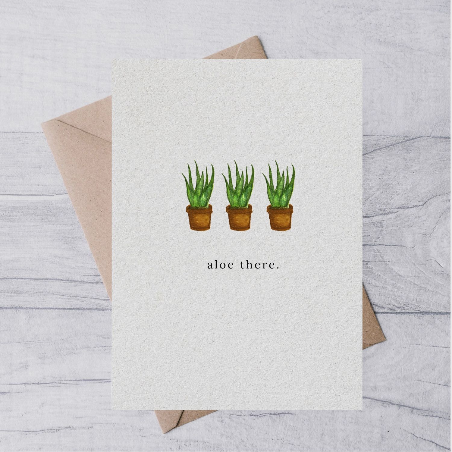 &quot;Aloe there&quot; Card