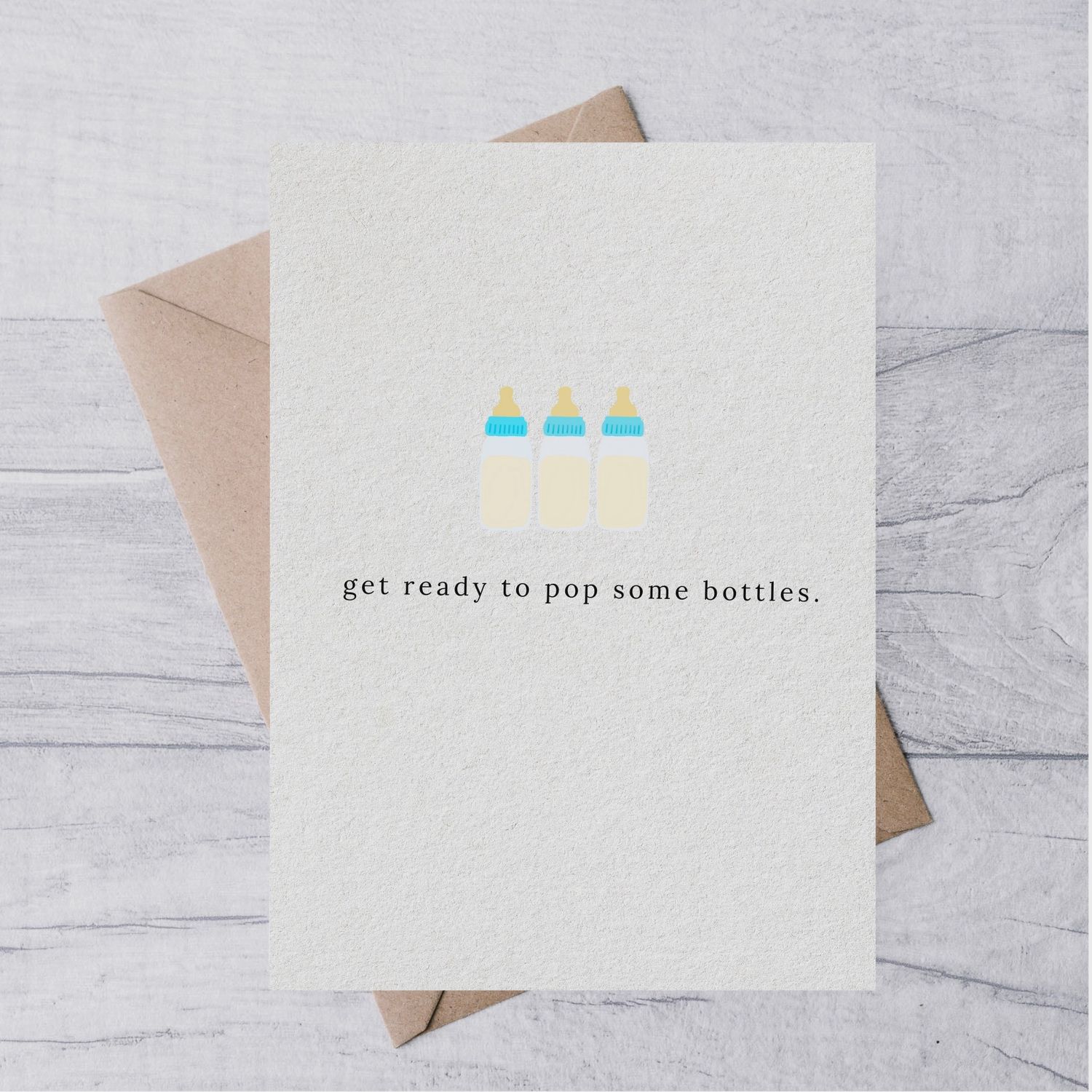 Pop Some Bottles Card
