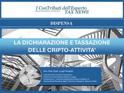 LA DICHIARAZIONE E TASSAZIONE DELLE CRIPTO-ATTIVITA’