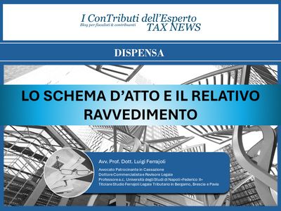 LO SCHEMA D’ATTO E IL RELATIVO RAVVEDIMENTO