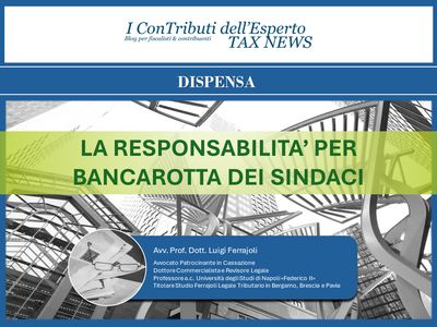 LA RESPONSABILITA’ PER BANCAROTTA DEI SINDACI