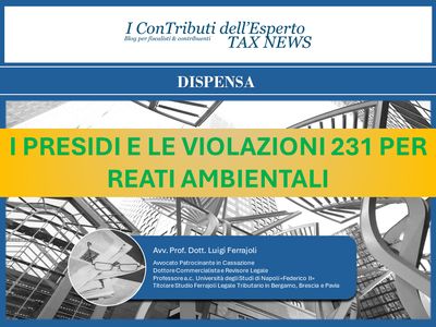 I PRESIDI E LE VIOLAZIONI 231 PER REATI AMBIENTALI
