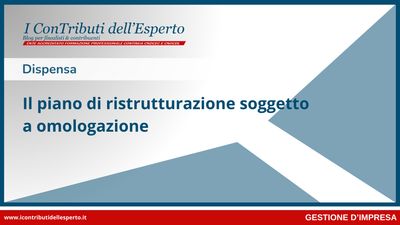 Il piano di ristrutturazione soggetto a omologazione