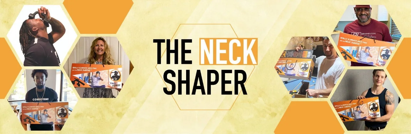 Neck Shaper banner and customer photos