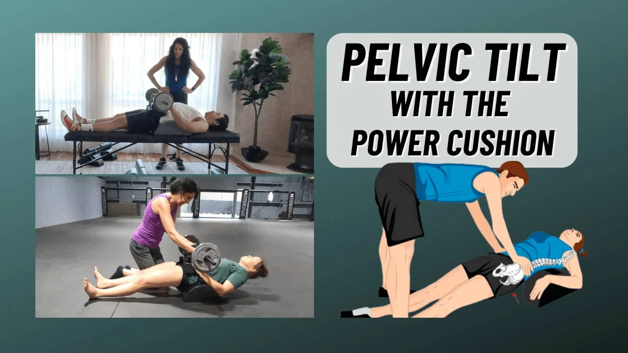 Pelvic Tilt with the Power Cushion