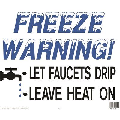 24 in. x 19 in. Freeze Warning Sign