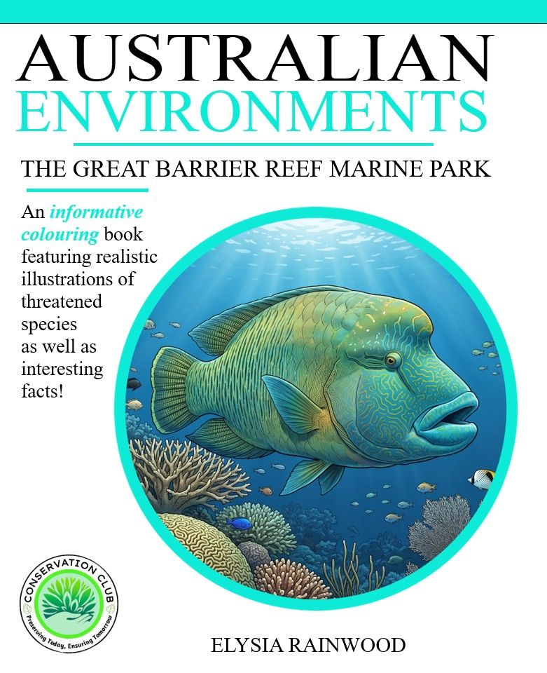 Australian Environments - The Great Barrier Reef Marine Park Australian Environments - The Great Barrier Reef Marine Park