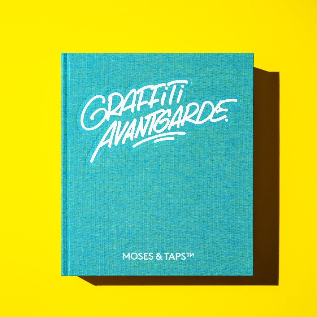Graffiti Avantgarde - Moses &amp; Taps Book