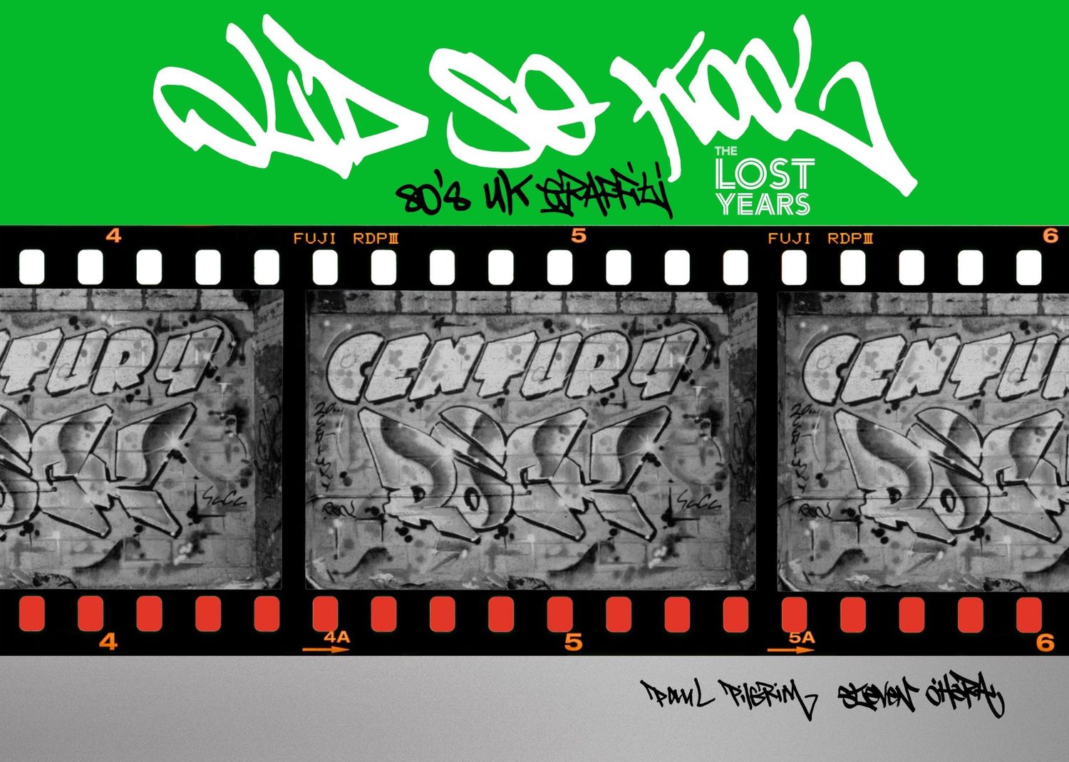 Old So Kool: 80&#39;s UK Graffiti  - The Lost Years Book