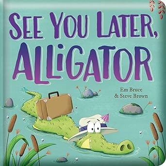 Book - See You Later Alligator