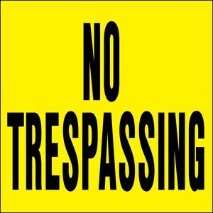Sign - Yellow No Trespassing