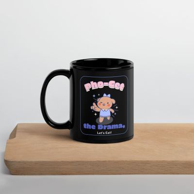 Pho Get The Drama Glossy Mug