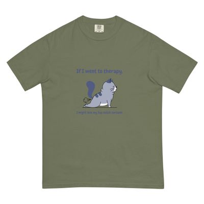 &quot;Unisex t-shirt with funny cat graphic: &quot;If I went to therapy, I might lose my top notch sarcasm.&quot; Perfect for humor, sarcasm, dark humor lovers. Best birthday gift for friends, loved ones, coworkers