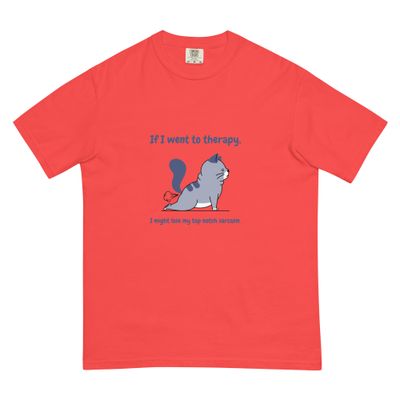 &quot;Unisex t-shirt with funny cat graphic: &quot;If I went to therapy, I might lose my top notch sarcasm.&quot; Perfect for humor, sarcasm, dark humor lovers. Best birthday gift for friends, loved ones, coworkers