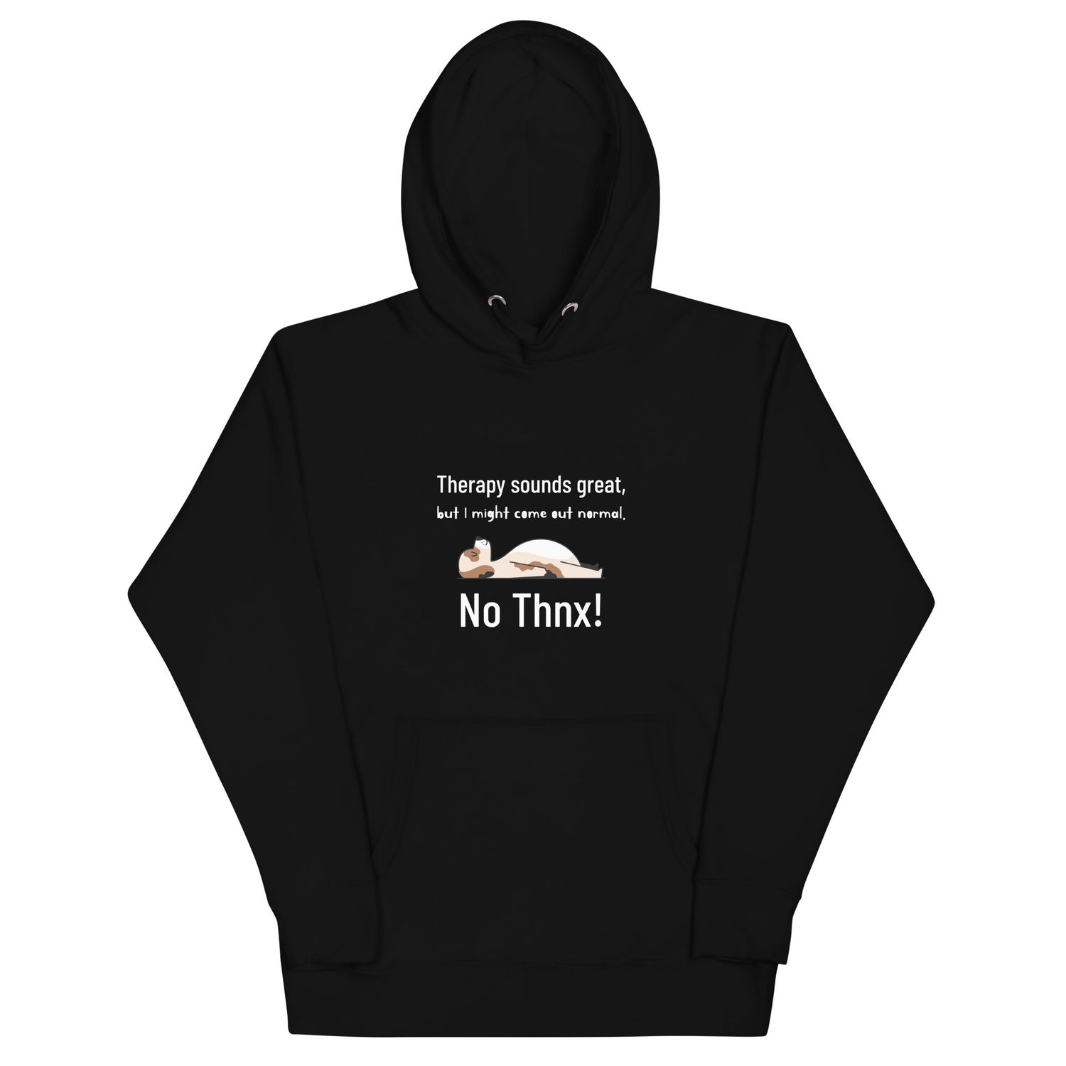 Therapy Sounds Great unisex hoodie with funny mental health quote! Comfy dark humor sweatshirt, perfect sarcastic self-care apparel for all.