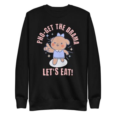 Fun, hilarious pho joke unisex Sweatshirt for food lovers.