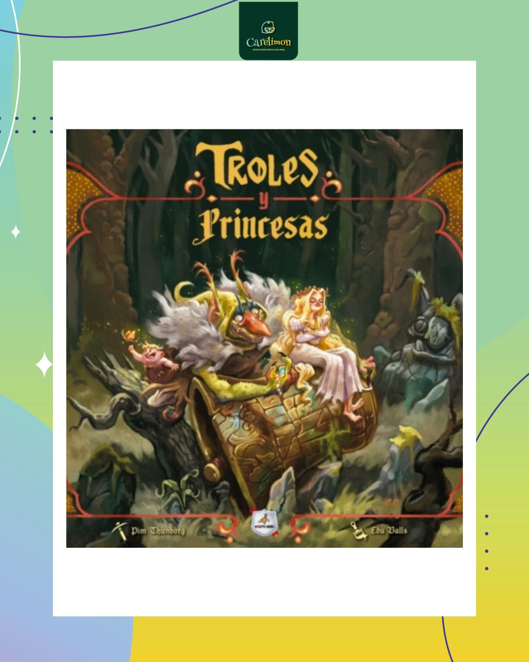 Troles y Princesas - Juego de mesa Costa Rica - Carelimon Games