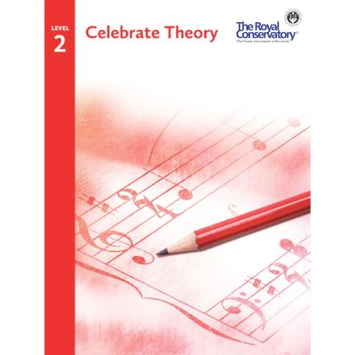 Royal Conservatory of Music Celebrate Theory Level 2 2016 edition