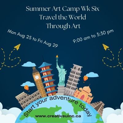 Summer Art Camp Wk Six ~ Mon Aug 25 ~ Fri  Aug 29 Travel the World through Art