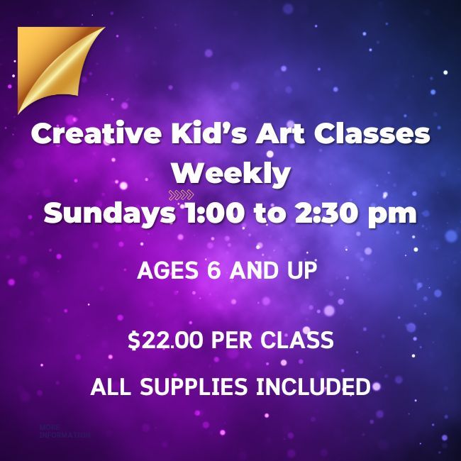 Sunday 1:00 to 2:30 pm Creative Kids Weekly Art Class