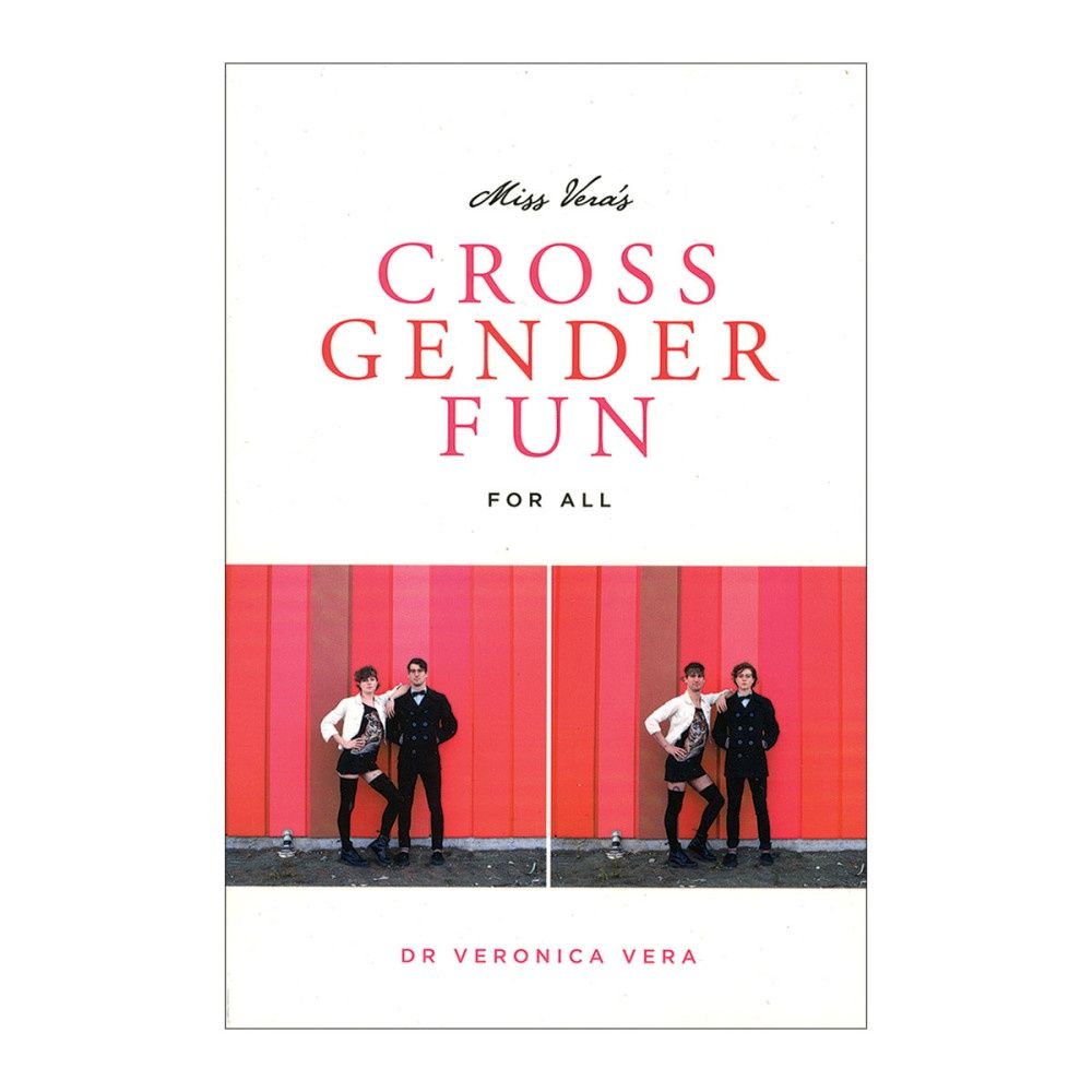 Miss Vera's Cross Gender Fun