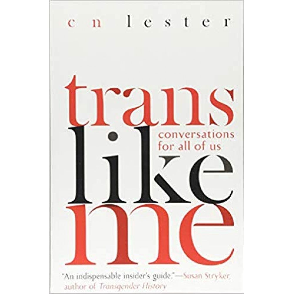 Trans Like Me