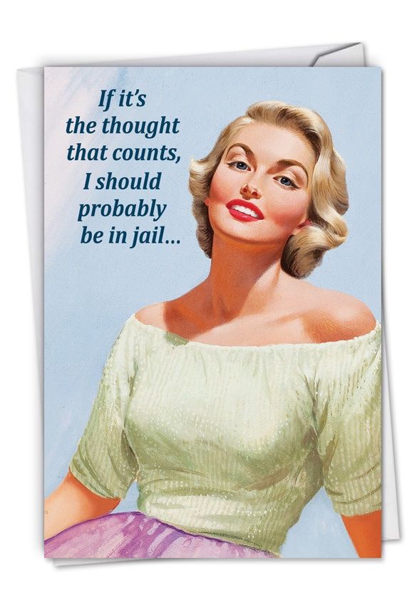 If It's The Thought That Counts, I Should Probably Be In Jail