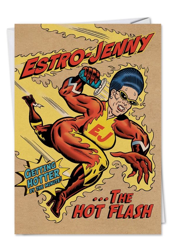Estro-Jenny... The Hot Flash! Getting Hotter By The Minute!