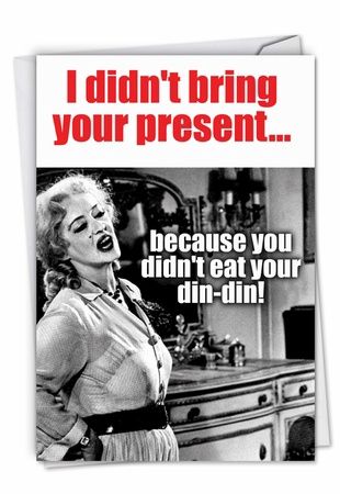 Didn't Bring Your Present Card