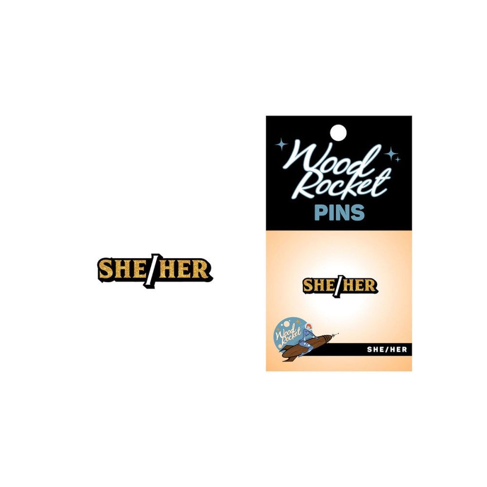 WOODROCKET SHE HER PIN, Size: 2", COLOR: YELLOW
