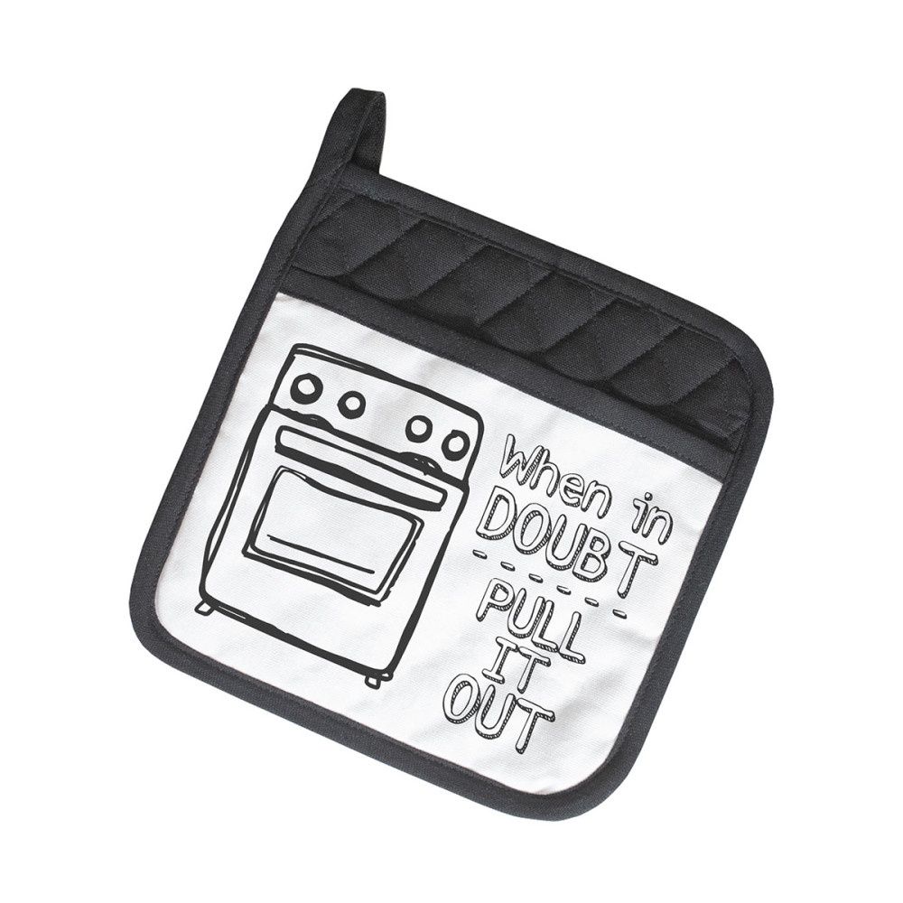 When in Doubt Potholder, Material: Canvas