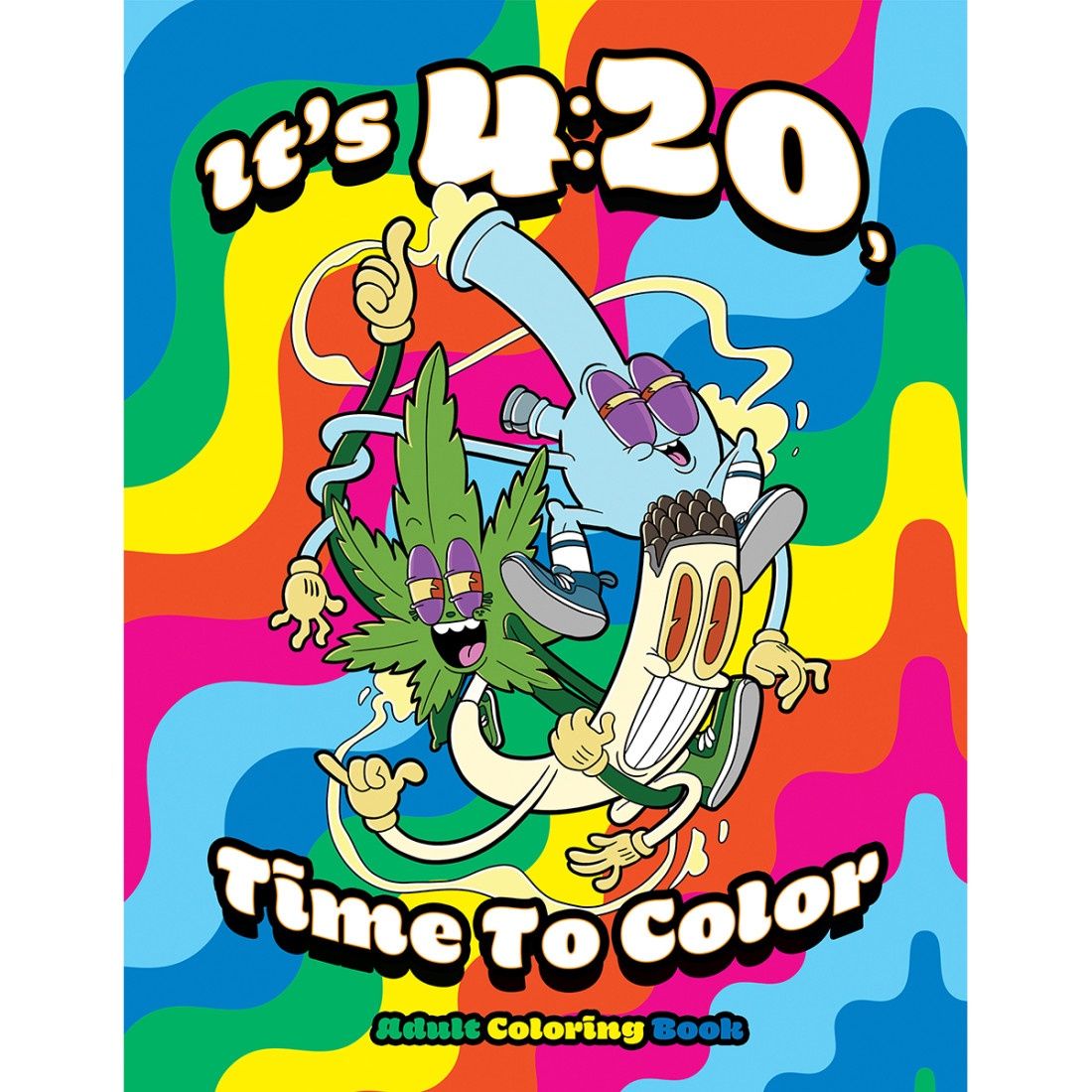 It's 4:20! Time to Color! Coloring book
