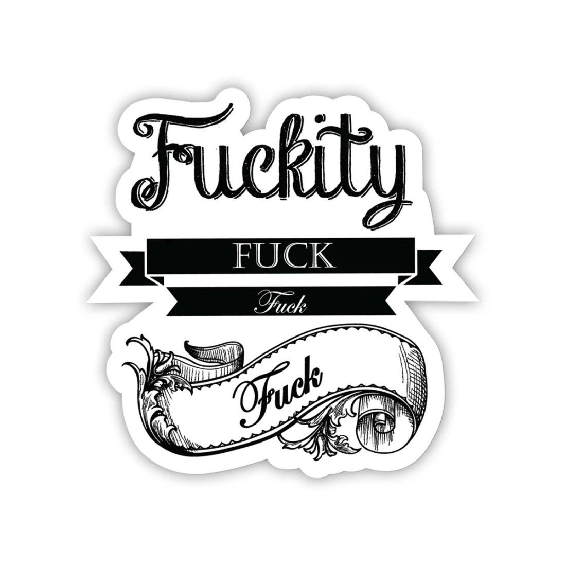 Fuckity Fuck Fuck Fuck Sticker
