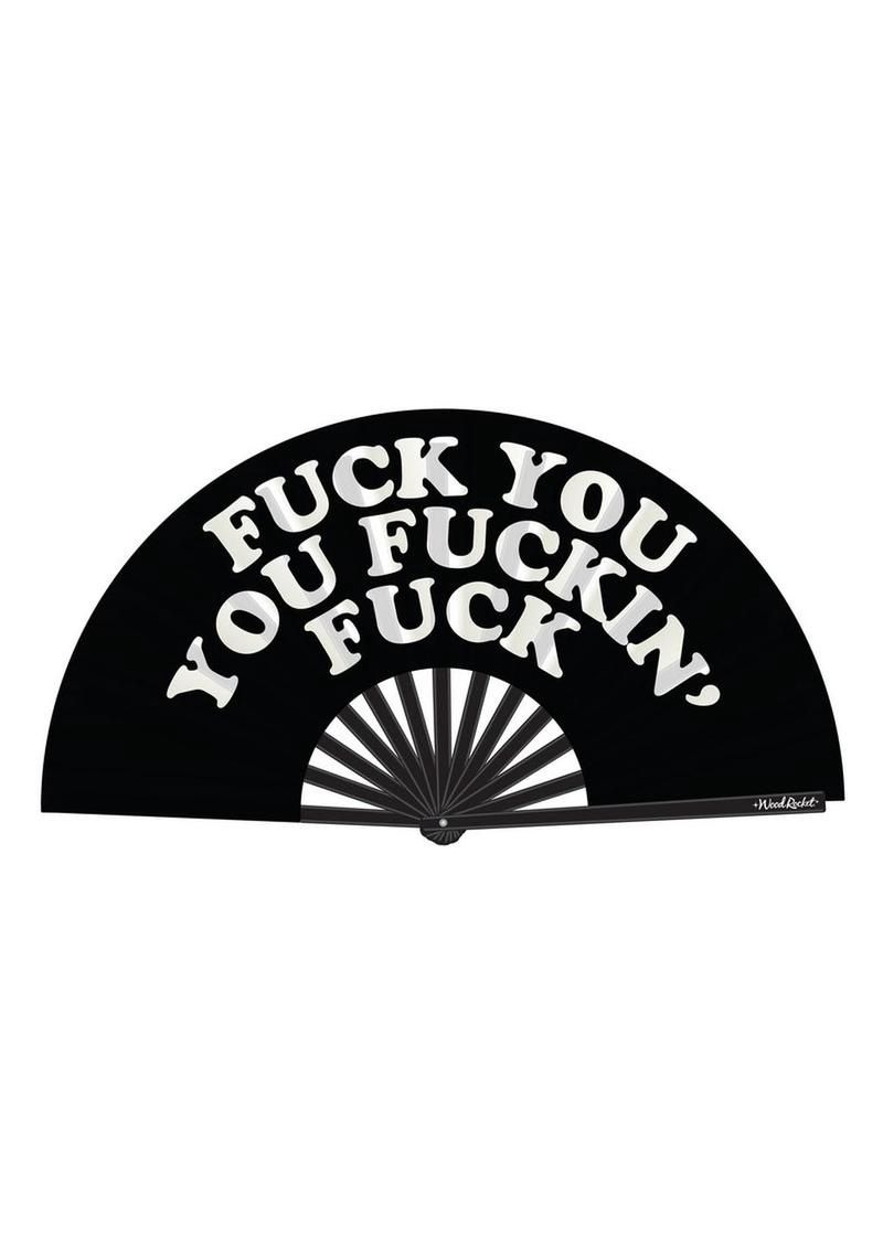 Fuck You You Fucking Fuck Fan, COLOR: Black