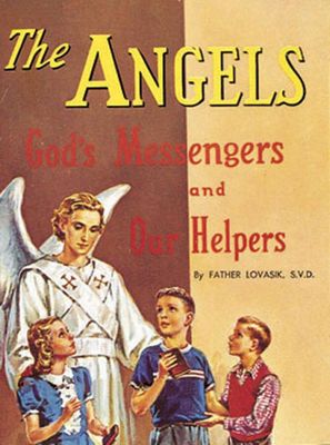 The Angels, by Rev. Lawrence Lovasik