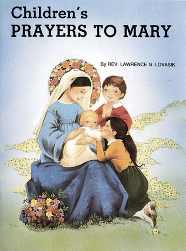 Children&#39;s Prayers to Mary, by Lawrence Lovasik