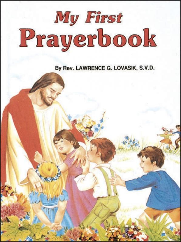 My First Prayer Book, by Rev. Lawrence Lovasik